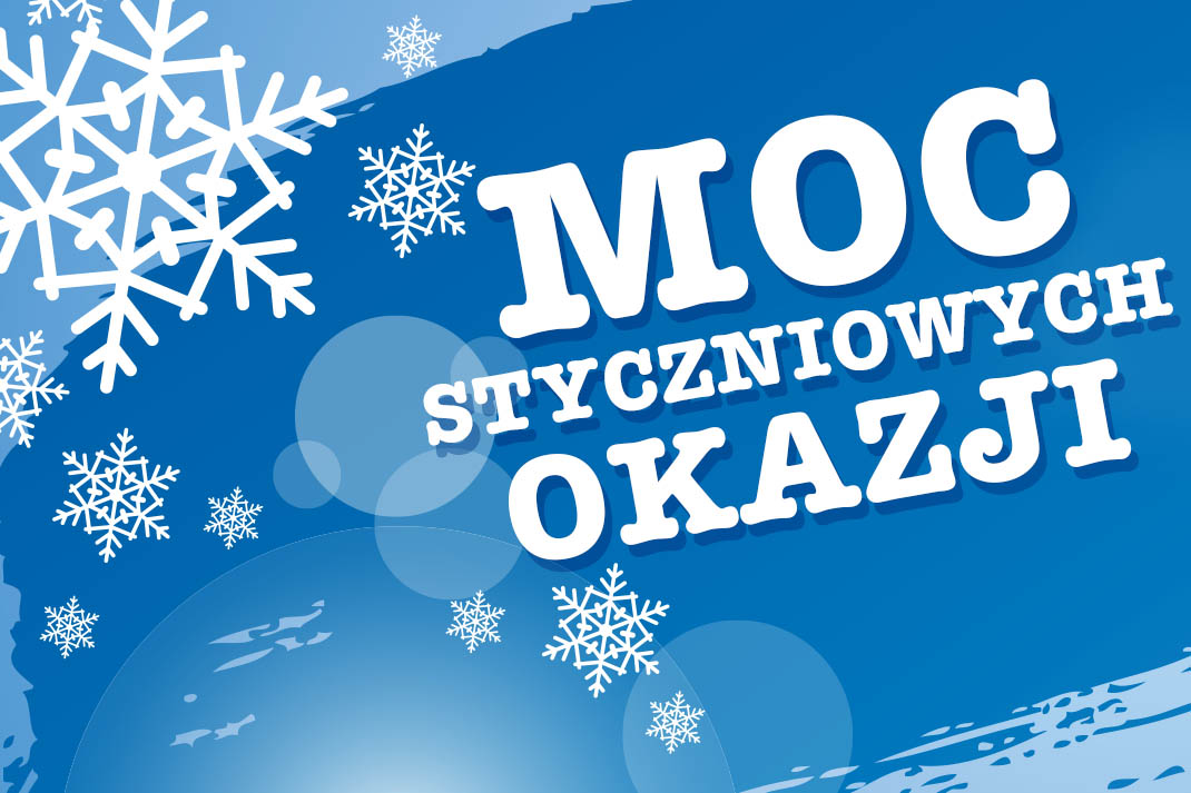 wpis moc styczniowych okazji